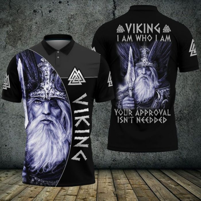 Viking I Am Who I Am Your Approval Isn#8217T Needed 3D Polo Shirt