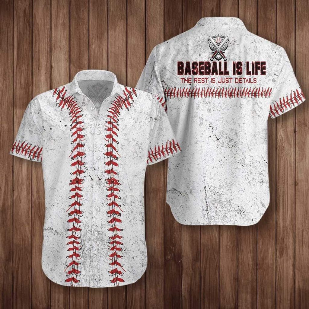 Baseball Is Life The Rest Is Just Details Hawaiian Aloha Shirt
