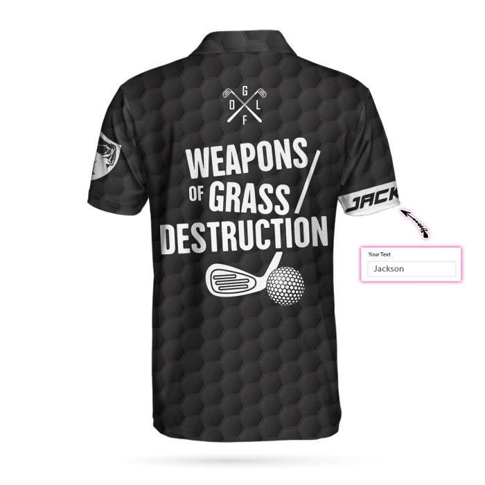 Personalized Golf Weapons Of Grass Destruction 3D Polo Shirt