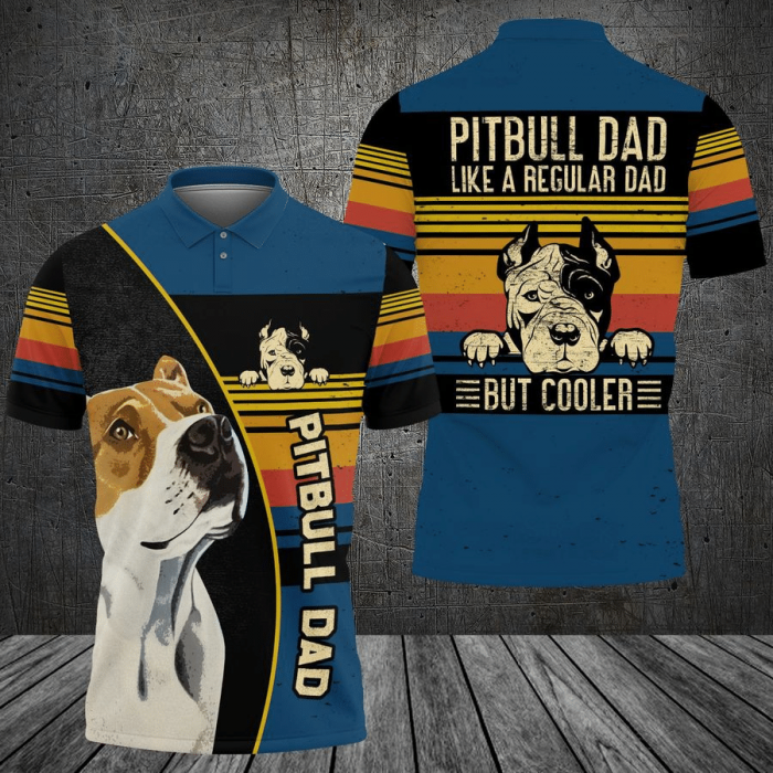 Pitbull Shirt – Pitbull Dad Like A Regular Dad But Cooler Polo Shirt