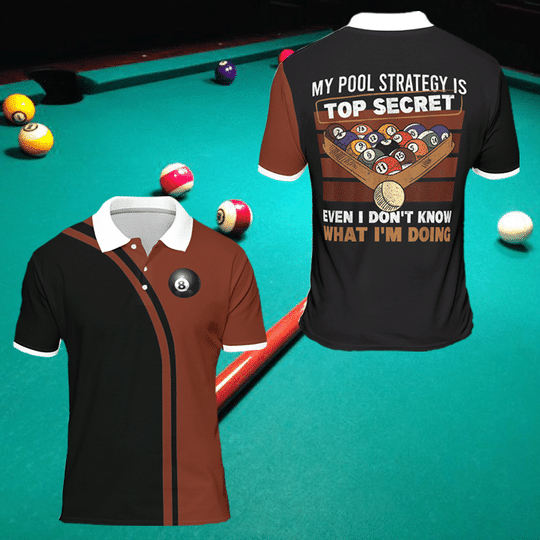 Billiard Shirt – My Poll Strategy Is Top Secret Billiard Polo Shirt