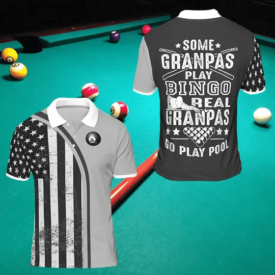 Snooker Shirts – Some Grandpas Play Bingo Real Grandpas Go Play Pool Black Billiards Polo Shirt