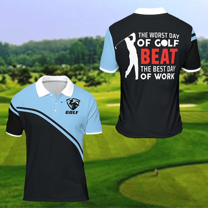 Golfer Shirt – The Worst Day Of Golf Beats The Best Day Of Work Polo Shirt