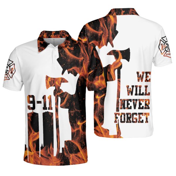 Printed Firefighter 09.11 Never Forget Fire Flarme Style 3D AOP Polo Shirt