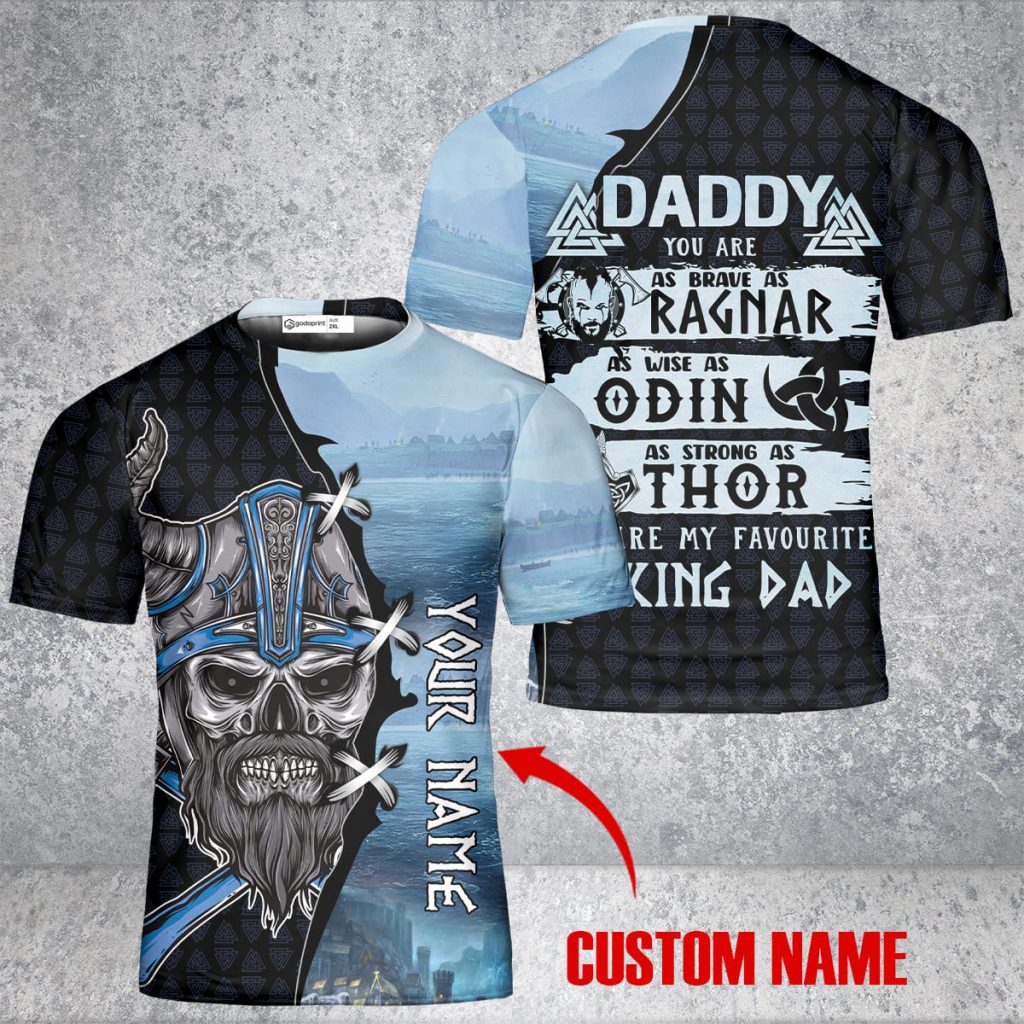 Custom Name Skull Daddy Viking Brave Ragas Odin Thor And Sea T-Shirt 3D