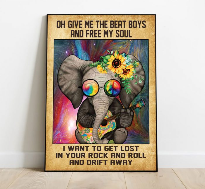 Hippie Elephant Give Me Beat Boys And Free My Soul Poster Unframed