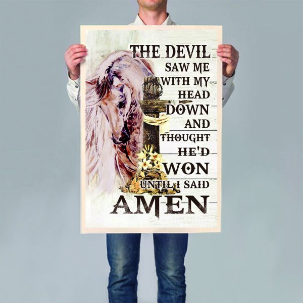 Horse The Devil Saw Me With My Head Down Jesus Christ Poster Unframed