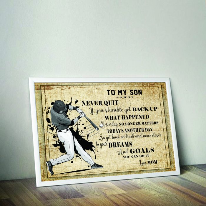 Baseball To My Son Never Quit If You Stumbler Dad Gift For Son Baseball Player Poster Unframed