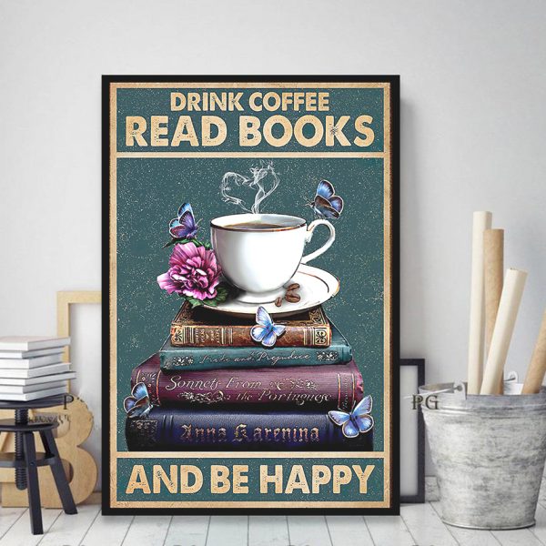 Drink Coffee Read Books Vertical Poster, Love Books And Coffee Wall Art Poster Unframed