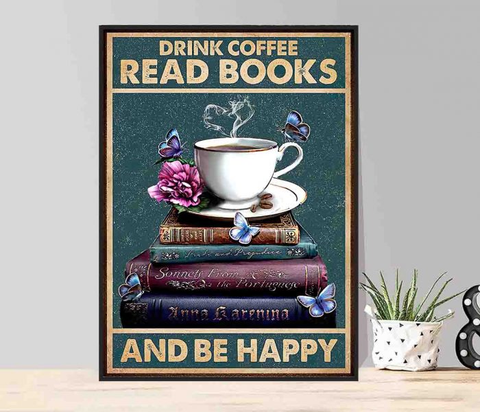 Drink Coffee Read Books Vertical Poster, Love Books And Coffee Wall Art Poster Unframed