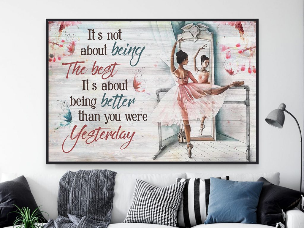 Ballet Dance It’S Not About Being The Best Vintage Poster Gift For Ballet Dancing Lover