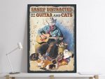 Easily Distracted By Guitar And Cats Poster Gift for Guitarist Poster Unframed