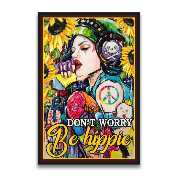 Sunflower Don’t Worry Be Hippie Poster Unframed