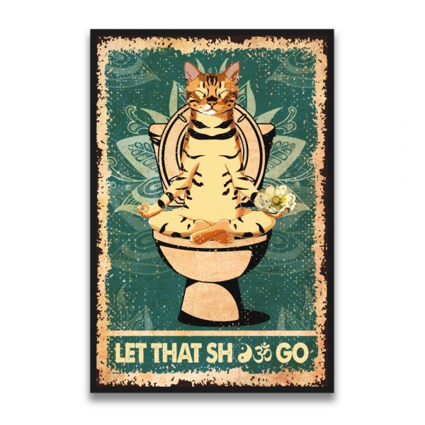 Yoga Cat Meditation Let That Shit Go Poster For Living Home Decor Bathroom Restroom Toilet