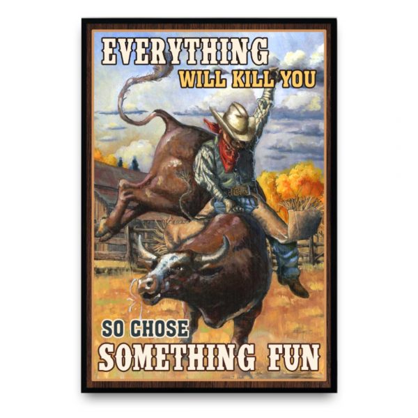 Bull Riding Choose Something Fun & Matte Vintage Poster Unframed