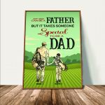 Custom Name Golf Dad Son Can Be A Father Someone Special Poster Unframed