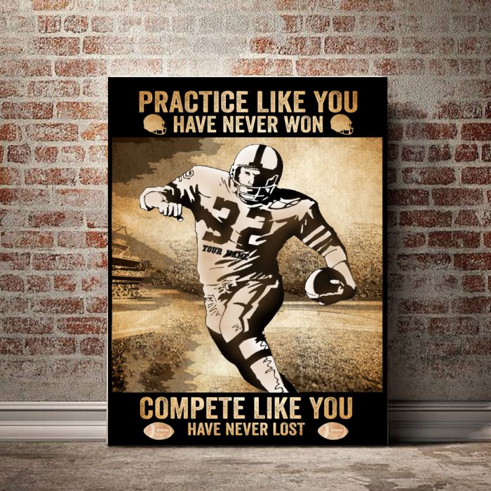 Customize Football Player Practice Like You Never Won Motivation Posters Ispirational Poster Unframed