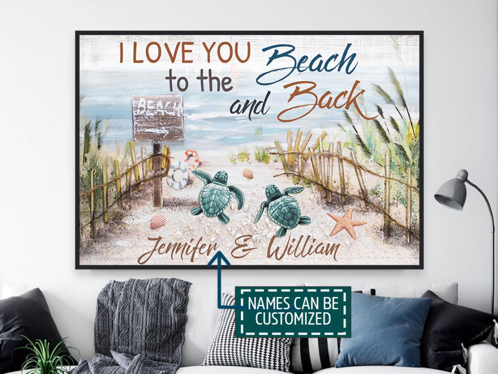 Personalized Name Couple Sea Turtle I Love You To The Beach &Amp; Back Poster Unframed