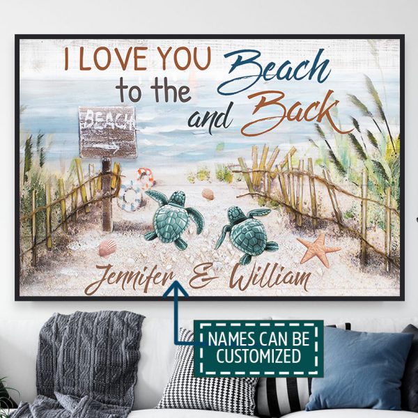 Personalized Name Couple Sea Turtle I Love You To The Beach & Back Poster Unframed