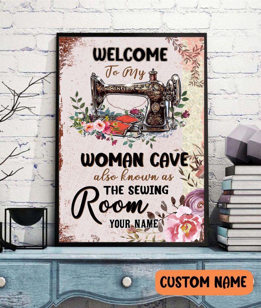 Personalized Woman Cave Also Known The Sewing Room Poster Quilter Tailor Seamstress Girls Gift