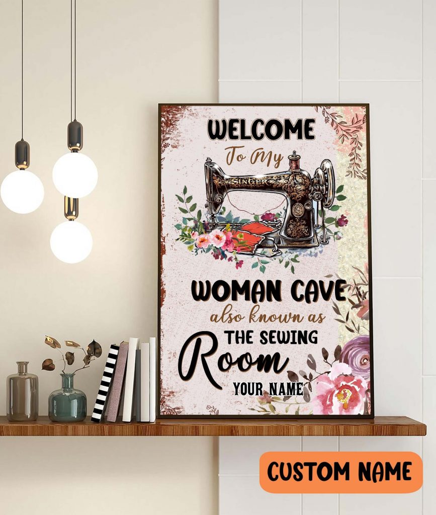Personalized Woman Cave Also Known The Sewing Room Poster Quilter Tailor Seamstress Girls Gift