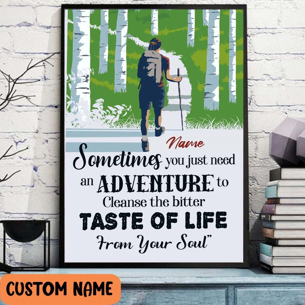 Hiking Personalized Poster – Adventure Taste Of Life From Your Soul Woman Wall Art