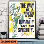 Humanity Love and Sincerity Of Warriors Poster – Inspirational Gift For Karate Warrior