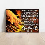 Guitarist Till I Die Electric Guitar Poster Idea Gift For Musician Guitar Bass