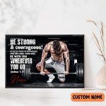 Gymer Workout Weightlifting Fitness Poster Be Strong And Courageous Poster