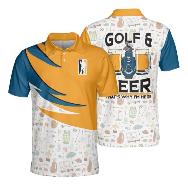 Golf and Beer That’s Why I’m Here Polo Shirt Men’s Golf Shirts For Golfer Men Tee