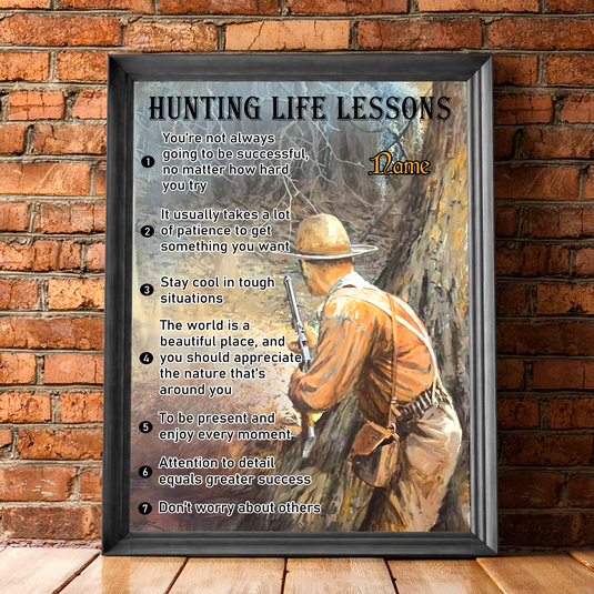 Personalized Hunting Life Lessons Poster – Hunting Wall Art, Gift For Hunter Man Cave Decor