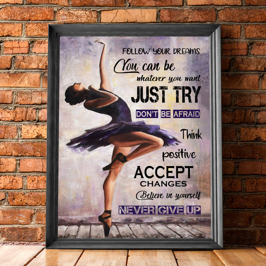 Never Give Up Inspirational Ballet Poster – Gift For Ballerina Ballet Dancer Ballet Lover