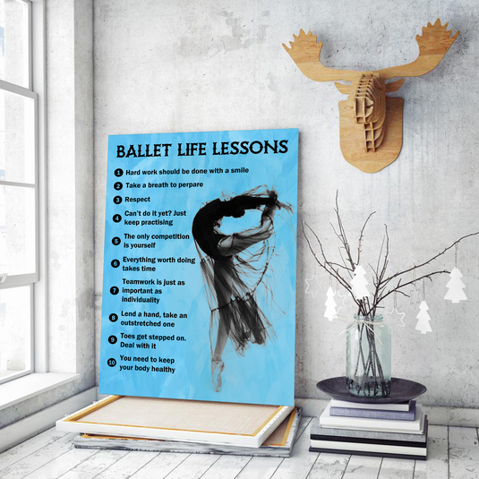 Ballet Life Lessons Poster- Gift For Ballerina Ballet Dancer Ballet Lover, Ballet Art