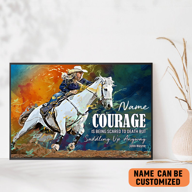 Cowgirl Courage Is Being Scared To Death But Saddling Up Anyway Poster