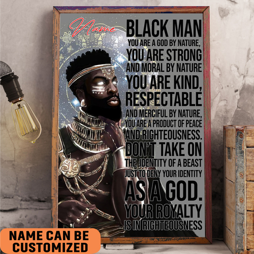 Black Man You Are A God By Nature , Black King Poster, African American Man Poster