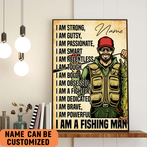 Powerful Brave Strong Fishing Men Motivated Poster Personalized Gift For Fishing Lover