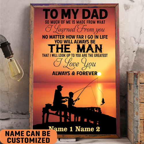 Personalized Fishing Dad Poster, Loving Letter Dad &Amp; Son Fishing Lover Wall Art Gift