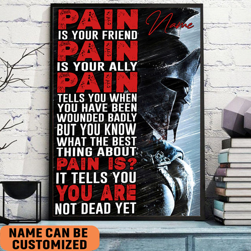 Motivated Spartan Poster Pain Is Your Friend Idea Gift For Spartan Warrior Poster