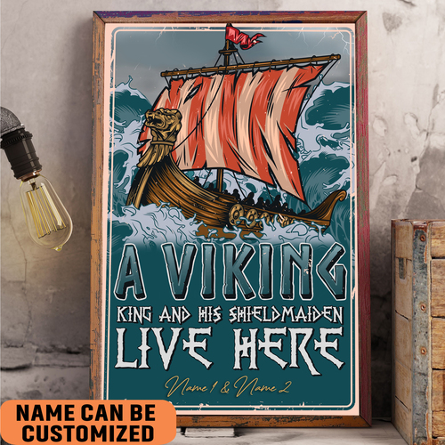 Personalized A Viking King And His Shieldmaiden Live Here Viking Couple Unframed Poster