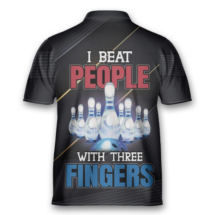 I Beat People With Three Fingers Polo Bowling Jersey Shirt