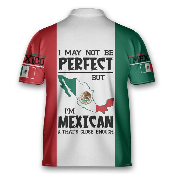 Love Mexico I May Not Be Perfect But I’m Mexican Bowling Jersey Polo
