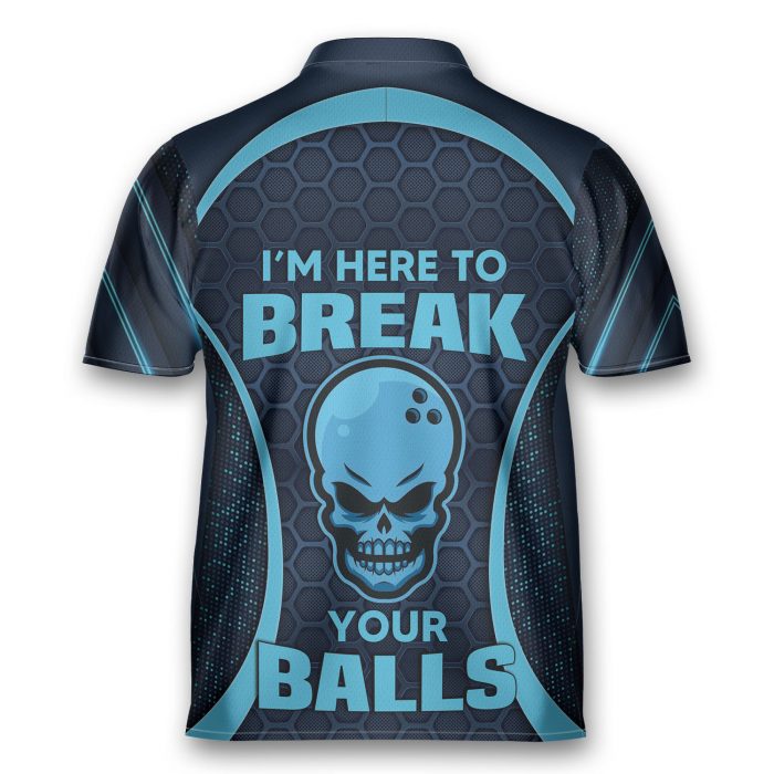 I’M Here To Break Your Balls Bowlers Polo Bowling Jersey