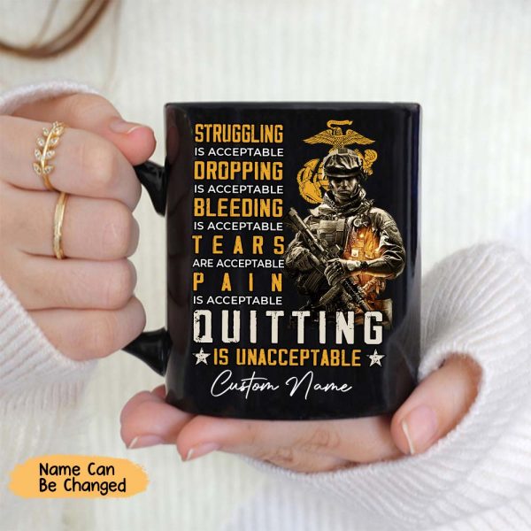Acceptable Bleeding Is Acceptable Quitting Is Unacceptable – US Marine Corps Mug