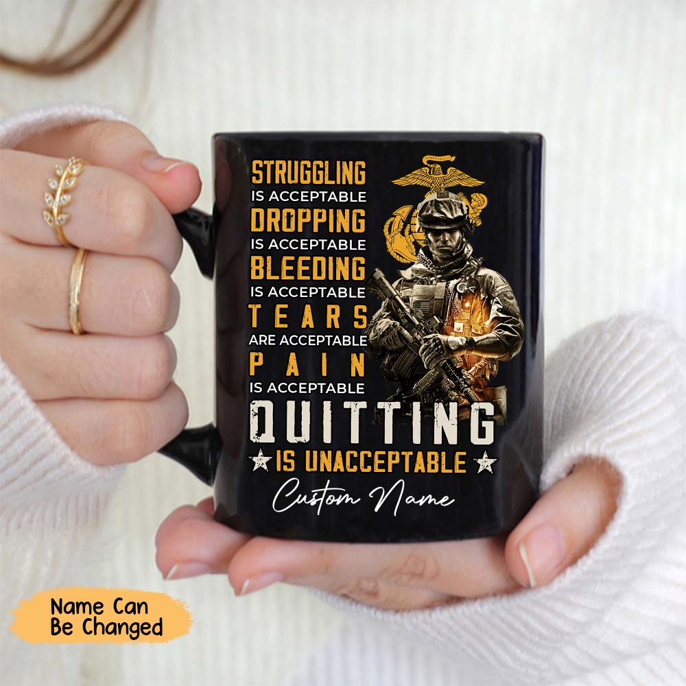 Acceptable Bleeding Is Acceptable Quitting Is Unacceptable – US Marine Corps Mug