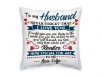 Personalized To My Husband Never Forget That I Love You Pillow Case