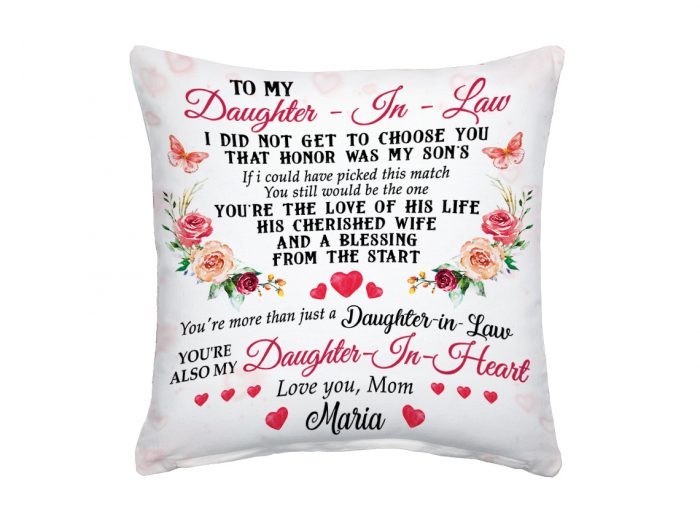 Personalized To My Dear Daughter In Law I Didn’t Give You Pillow Case