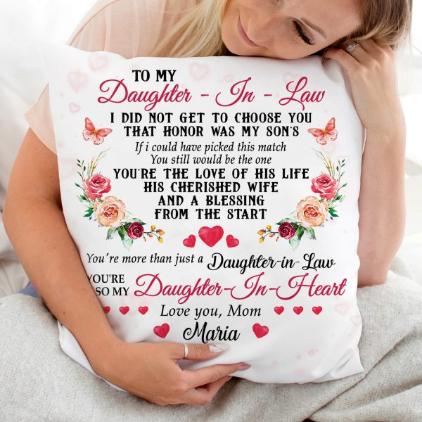 Personalized To My Dear Daughter In Law I Didn’t Give You Pillow Case