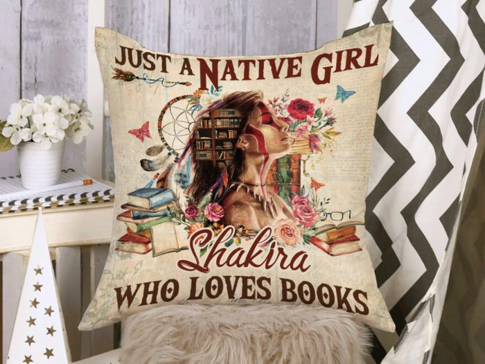 Native Girl &Amp; Books Just A Girl Who Loves Books Pillow Covers Custom Name
