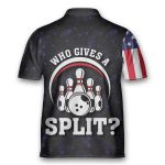 US Flag Who Give A Split Bowler Bowling Jersey Zipper Shirt