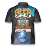 Just Another Beer Drinker With A Bowling Addiction Bowling Jersey Zipper Shirt